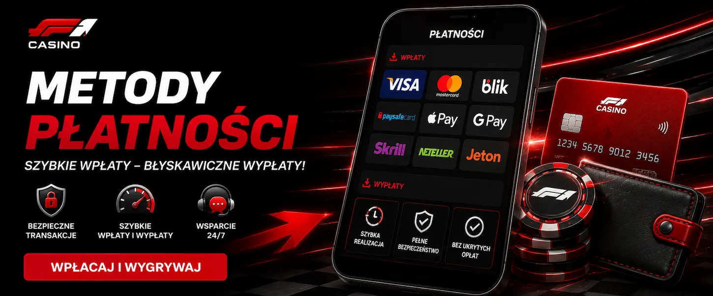 F1 Casino Polska oferuje metody płatności z szybkimi wpłatami, wypłatami i bezpiecznymi transakcjami dla graczy.